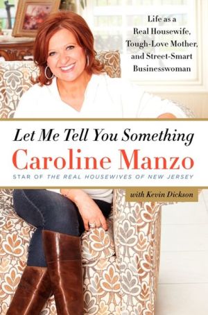 Book Let Me Tell You Something: Life as a Real Housewife, Tough-Love Mother, and Street-Smart Businesswoman free Book Let Me Tell You Something: Life as a Real Housewife, Tough-Love Mother, and Street-Smart Businesswoman free