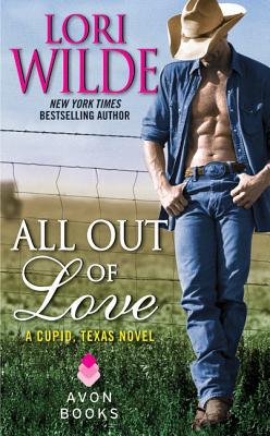 Book All Out of Love: A Cupid, Texas Novel (Cupid, Texas, 2) free