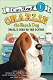 Book Charlie the Ranch Dog: Charlie Goes to the Doctor (I Can Read Level 1) free