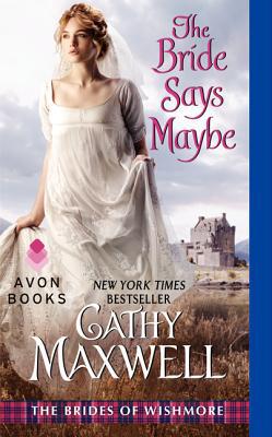 Book The Bride Says Maybe: The Brides of Wishmore free