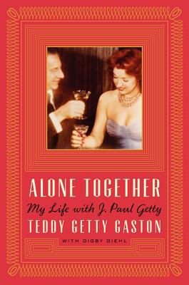 Book Alone Together: My Life with J. Paul Getty free