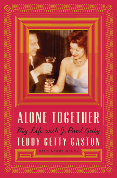 Book Alone Together: My Life with J. Paul Getty free