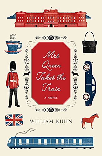 Book Mrs Queen Takes the Train: A Novel free