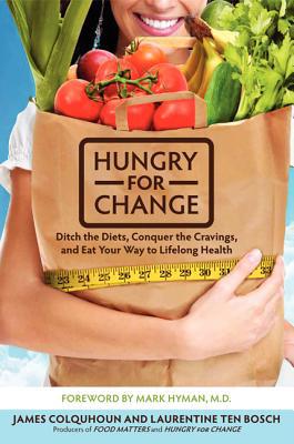 Book Hungry for Change: Ditch the Diets, Conquer the Cravings, and Eat Your Way to Lifelong Health free