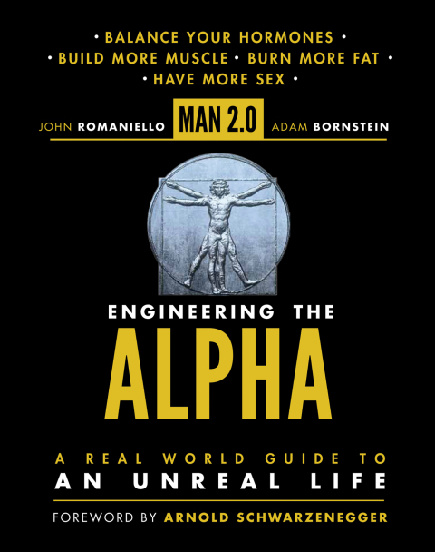 Book Man 2.0 Engineering the Alpha: A Real World Guide to an Unreal Life: Build More Muscle. Burn More Fat. Have More Sex free