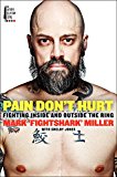 Book Pain Don't Hurt: Fighting Inside and Outside the Ring free