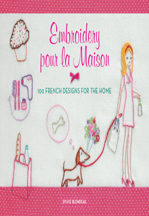Book Embroidery pour la Maison: 100 French Designs for the Home free
