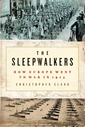 Book The Sleepwalkers LP: How Europe Went to War in 1914 free