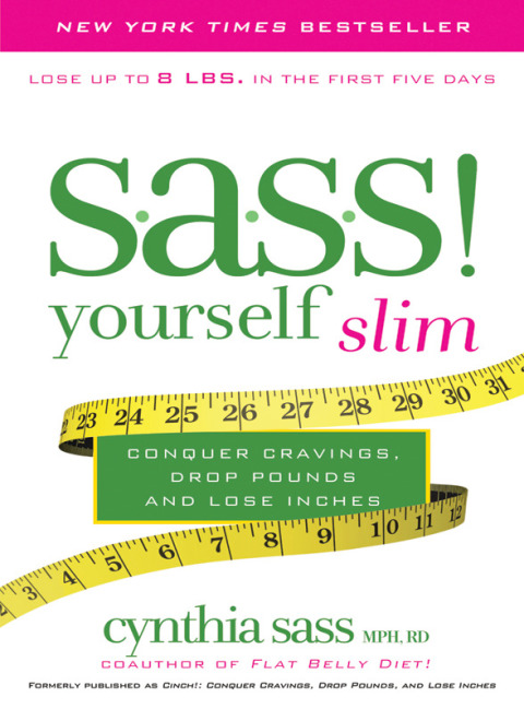 Book S.A.S.S. Yourself Slim: Conquer Cravings, Drop Pounds, and Lose Inches free