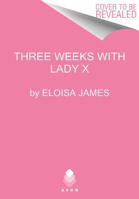 Book Three Weeks With Lady X (Desperate Duchesses) free