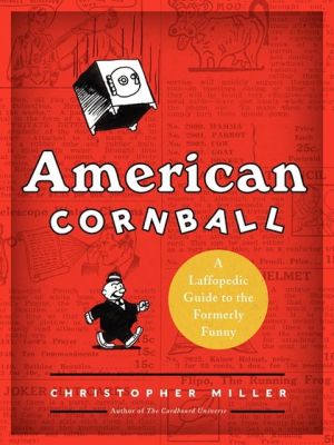 Book American Cornball: A Laffopedic Guide to the Formerly Funny free