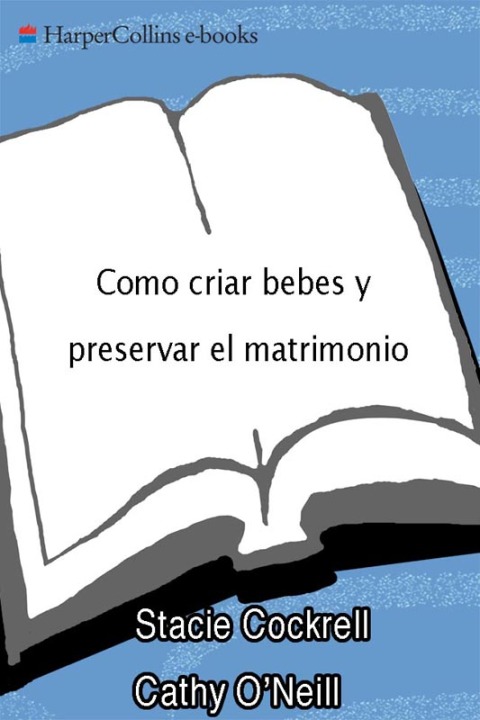 Book Como criar bebes y preservar el matrimonio free