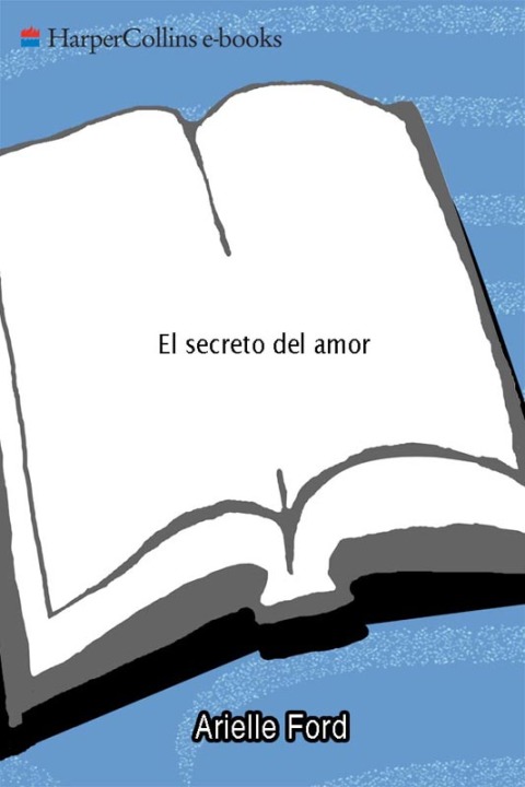Book El secreto del amor: Descubre el poder de la ley de atracción y encuentra al amor de tu vida (Spanish Edition) free