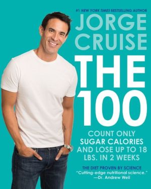 Book The 100: Count ONLY Sugar Calories and Lose Up to 18 Lbs. in 2 Weeks free