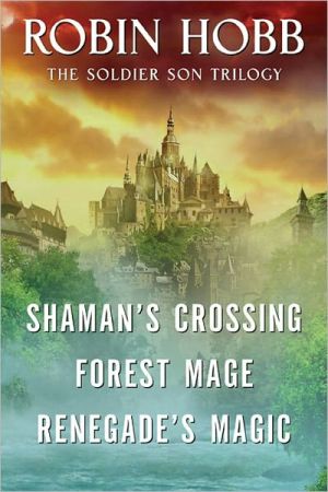 Book The Soldier Son Trilogy Bundle: Shaman's Crossing, Forest Mage, and Renegade's Magic free