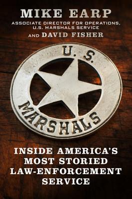 Book U.S. Marshals: Inside America's Most Storied Law Enforcement Agency free