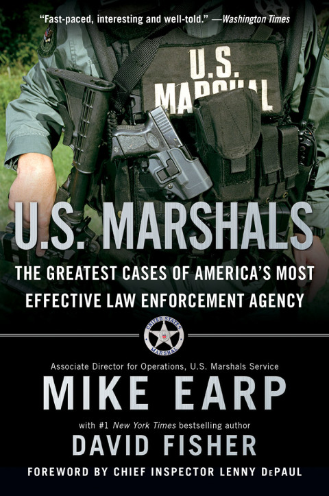 Book U.S. Marshals: Inside America's Most Storied Law Enforcement Agency free