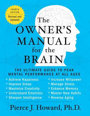 Book The Owner's Manual for the Brain (4th Edition): The Ultimate Guide to Peak Mental Performance at All Ages free
