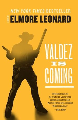 Book Valdez Is Coming: A Novel free
