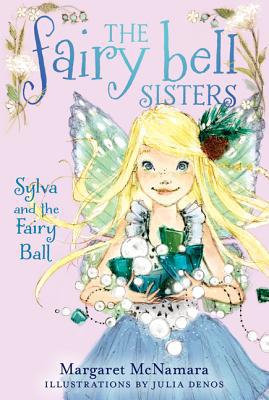 Book The Fairy Bell Sisters #1: Sylva and the Fairy Ball free