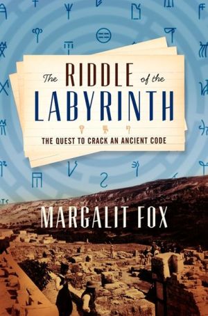 Book The Riddle of the Labyrinth: The Quest to Crack an Ancient Code free
