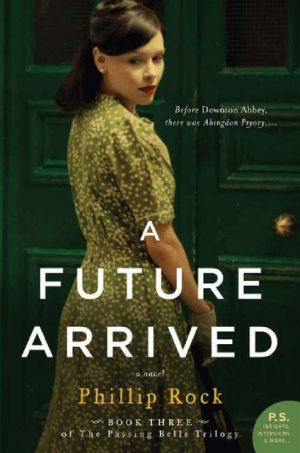 Book A Future Arrived: A Novel (Greville Family Saga) (P.S.) free