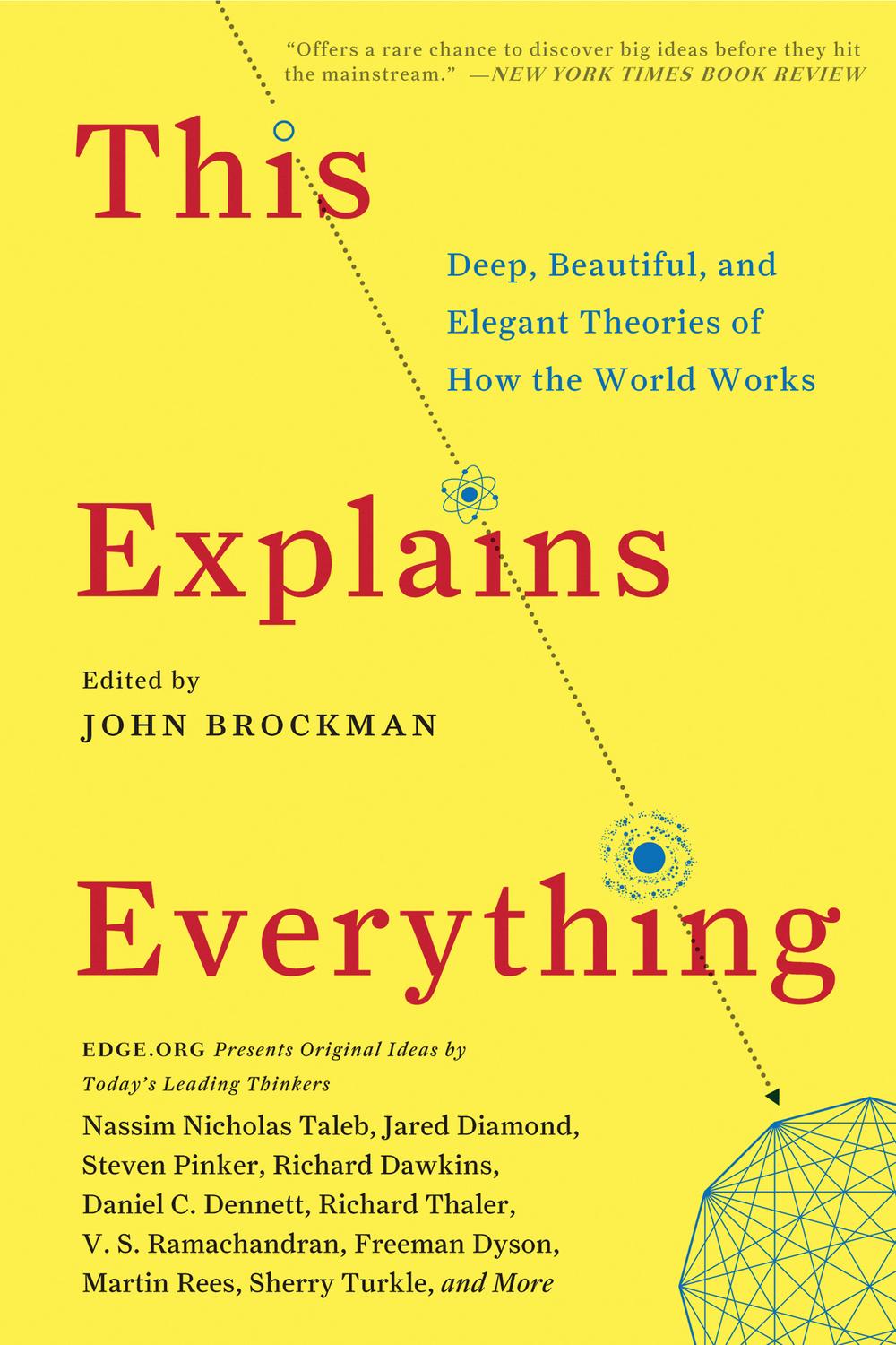 Book This Explains Everything: 150 Deep, Beautiful, and Elegant Theories of How the World Works (Edge Question) free