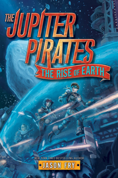 Book The Jupiter Pirates #3: The Rise of Earth free