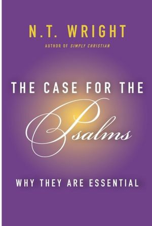 Book The Case for the Psalms: Why They Are Essential free