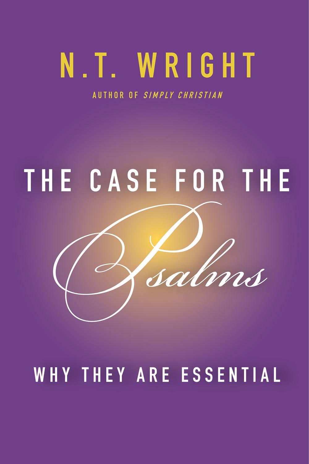 Book The Case for the Psalms: Why They Are Essential free