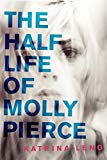 Book The Half Life of Molly Pierce free
