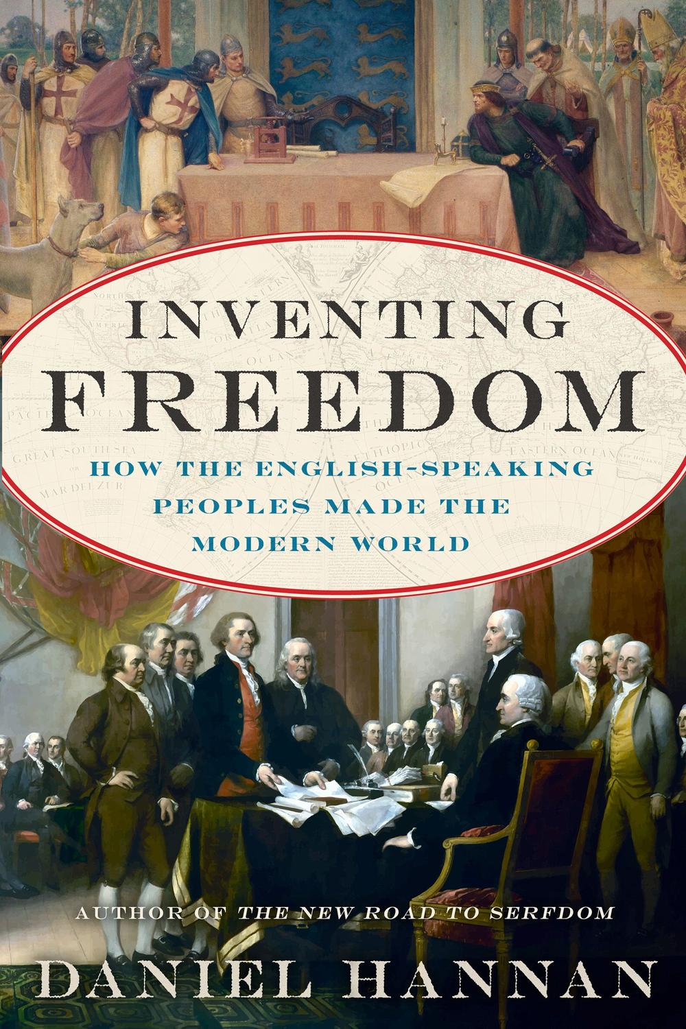 Book Inventing Freedom: How the English-Speaking Peoples Made the Modern World free