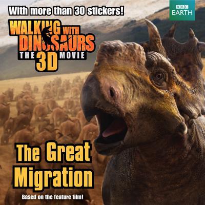 Book Walking with Dinosaurs: The Great Migration (Walking With Dinosaurs: The 3D Movie) free