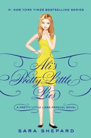 Book Pretty Little Liars: Ali's Pretty Little Lies (Pretty Little Secrets) free
