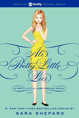 Book Pretty Little Liars: Ali's Pretty Little Lies (Pretty Little Liars Companion Novel) free