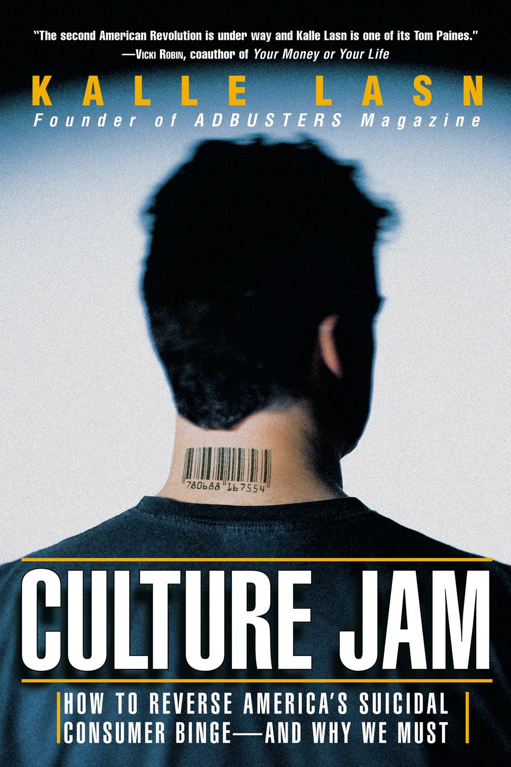 Book Culture Jam: How to Reverse America's Suicidal Consumer Binge--any Why We Must free
