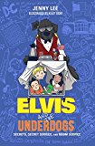 Book Elvis and the Underdogs: Secrets, Secret Service, and Room Service (Elvis and the Underdogs, 2) free
