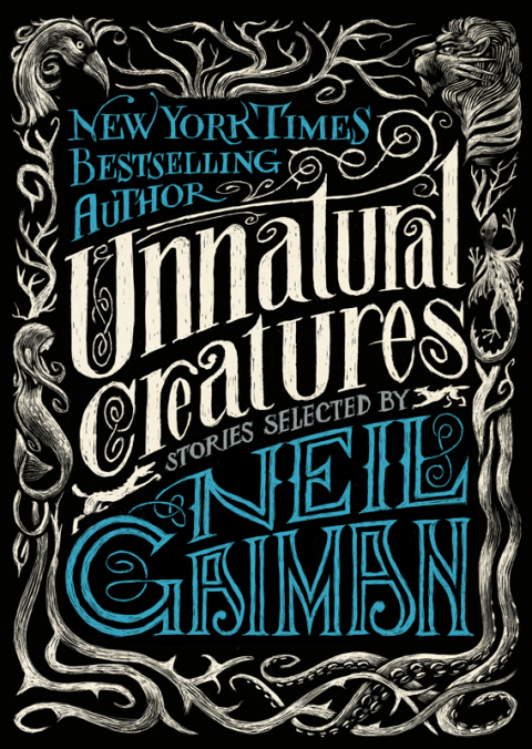 Book Unnatural Creatures: Stories Selected by Neil Gaiman free