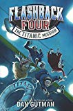 Book Flashback Four #2: The Titanic Mission free