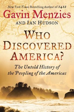Book Who Discovered America?: The Untold History of the Peopling of the Americas free