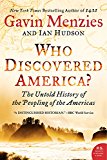 Book Who Discovered America?: The Untold History of the Peopling of the Americas free