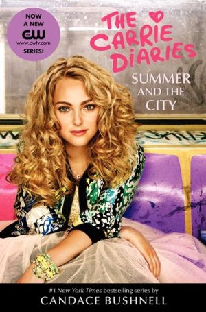 Book Summer and the City TV Tie-in Edition (Carrie Diaries, 2) free