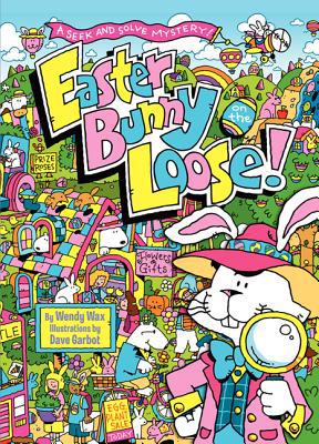 Book Easter Bunny on the Loose!: A Seek and Solve Mystery! free
