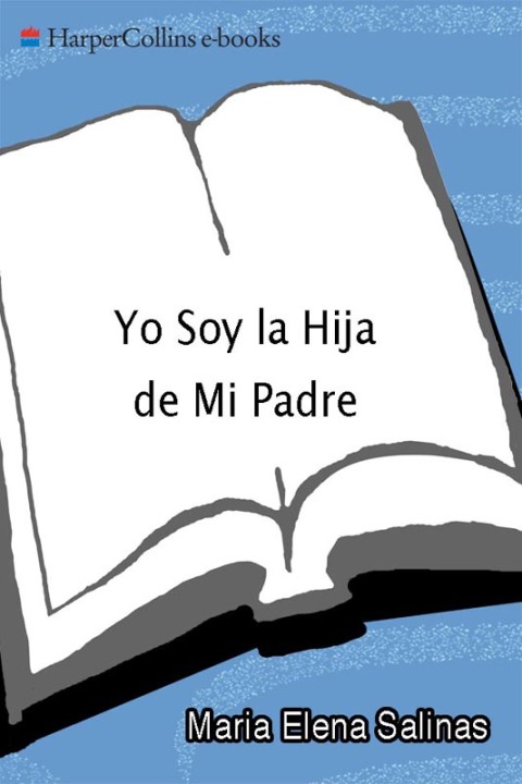 Book Yo Soy la Hija de Mi Padre: Una Vida Sin Secretos (Spanish Edition) free