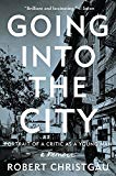 Book Going into the City: Portrait of a Critic as a Young Man free