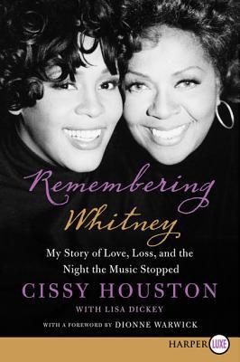 Book Remembering Whitney: My Story of Love, Loss, and the Night the Music Stopped free