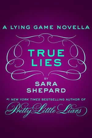 Book True Lies (The Lying Game Book 2) free