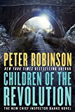Book Children of the Revolution: An Inspector Banks Novel (Inspector Banks Novels) free
