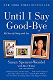 Book Until I Say Good-Bye: My Year of Living with Joy free
