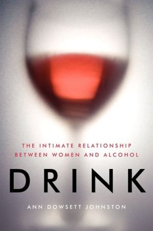 Book Drink: The Intimate Relationship Between Women and Alcohol free